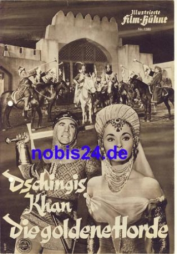 Dschingis Khan Die goldene Horde mit Ann Blyth, Marvin Miller Illustrierte Film-Bühne Nr. 1580