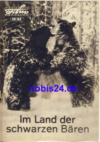 In the Land of the Black Bears Directed by Eugen Schuhmacher 18/65 progress program