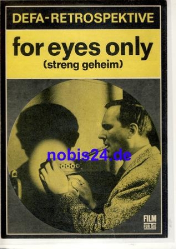 for eyes only (top secret) DEFA retrospective ​​​​​​​33/74 Progress Program Film for you