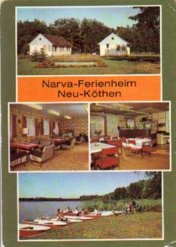 06366 Neu-Koethen Narva-Ferienheim o 10.9.1987