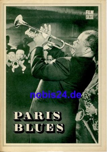 Paris Blues mit Paul Newman, Joanne Woodward, Sidney Poitier, Louis Armstrong "Satchmo" 48/70 Film für Sie Programm