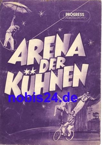 Arena der Kühnen (Zirkusfilm) 59/53 Progress Filmillustrierte