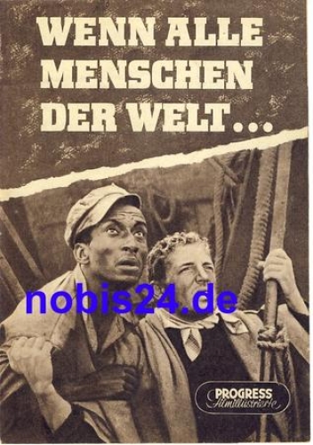 Wenn alle Menschen der Welt ... mit Andre Valmy, Jean Gaven, Jean-Louis Trintignant 3/57 Progress Filmillustrierte