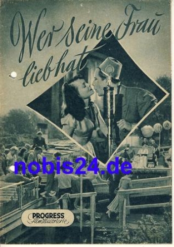 Who loves his wife DEFA film with Albert Grabe, Leny Marenbach 6/55 Progress Film Magazine
