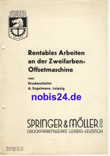Profitable work on the two-color offset machine No. 29 Springer & Möller Leipzig ca. 1950 Issue 8 pages, punched