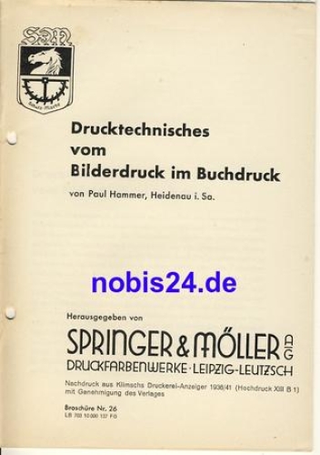 Printing technology from the picture printing in letterpress No. 26 Springer & Möller Leipzig ca. 1950 Issue 15 pages, punched
