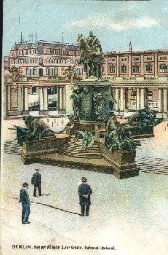 Berlin Kaiser Wilhelm I the Great National Monument o 2.8.1916