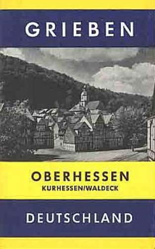 Grieben Travel Guide Upper Hesse Volume 230, 1972