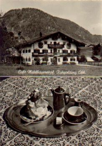 83324 Ruhpolding, Cafe Mühlbauernhof, * ca. 1950