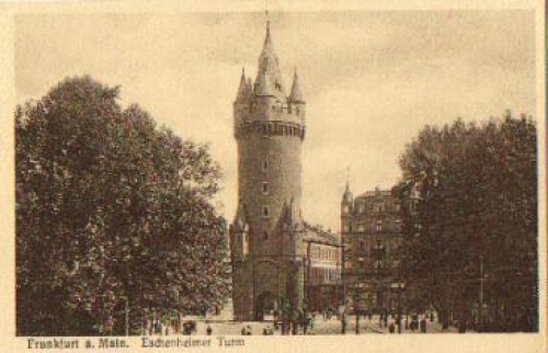 Frankfurt Main Eschenheimer Turm * ca. 1910