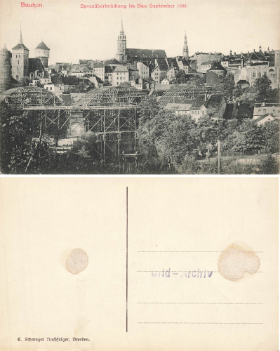 Bautzen Spreeüberbrueckung im Bau 1908