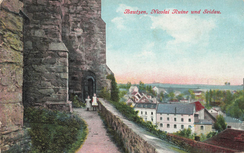 Bautzen Nicolai Ruine und Seidau o 1911