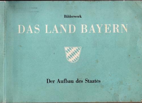 The state of Bavaria The structure of the state 1958 collector's photo album