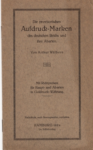 The provisional overprint stamps of the German Empire Arthur Wulbern 1924