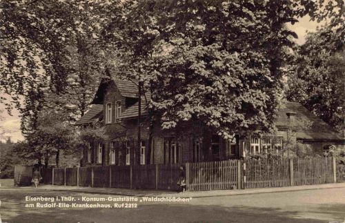 Eisenberg Thüringen Konsum Gaststätte "Waldschlößchen" * 1964
