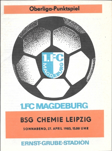 1.FC Magdeburg vs. BSG Chemie Leipzig football program leaflet DDR-Oberliga April 26, 1985