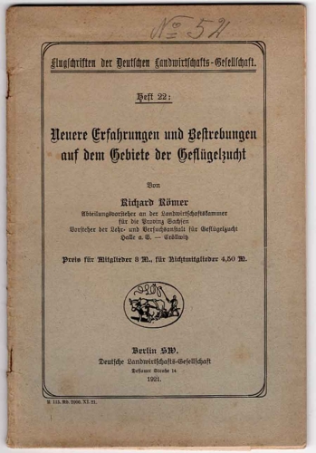 Recent experiences and endeavors in the field of poultry farming by Richard Römer 52 pages 1921
