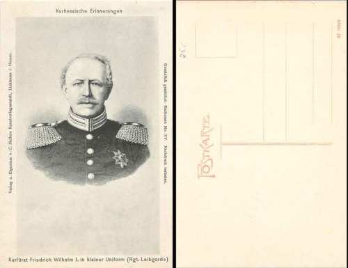 Hesse-Kassel Elector Friedrich Wilhelm I in a small uniform *ca. 1910
