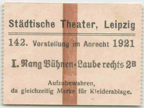 Leipzig Städtische Theater Eintrittskarte 1921