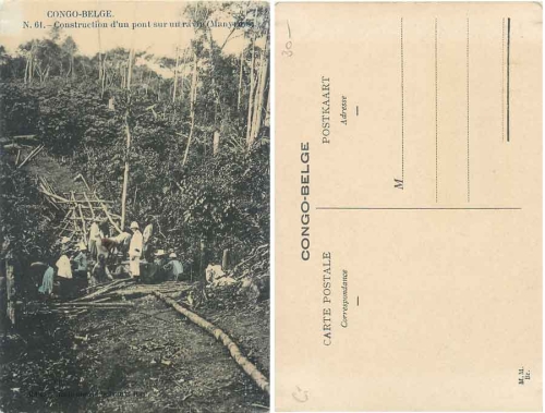 Manyema Belgian Congo Construction De un pont Bridge construction in the jungle of Zaire *ca.1910