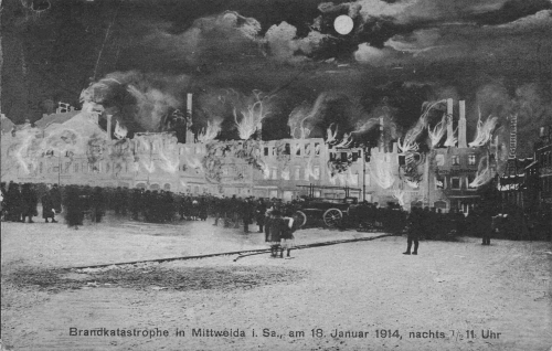 Mittweida Sachsen Brandkatastrophe am 18. Januar 1914 *
