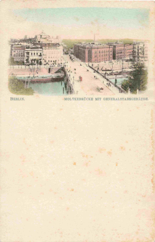 Moabit Berlin  Moltkebrücke mit dem Generalstabsgebäude * um 1900