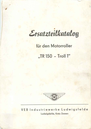 Scooter "TR 150 Troll 1" spare parts catalog 58 pages Ludwigsfelde 1962