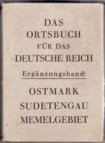Ostmark Sudetengau Memel area local book for the German Reich supplementary volume 1940 478 pages
