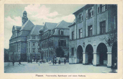 Plauen Vogtland Feuerwache Sparkasse und Rathaus o 1916
