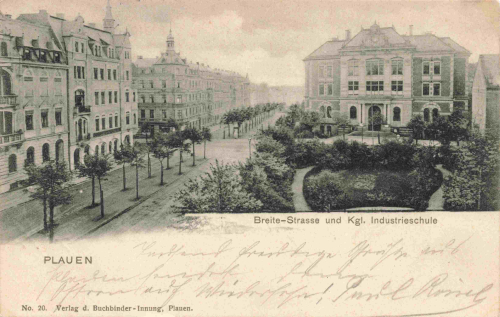 Plauen Vogtland Breite-Strasse und Industrieschule o 1901