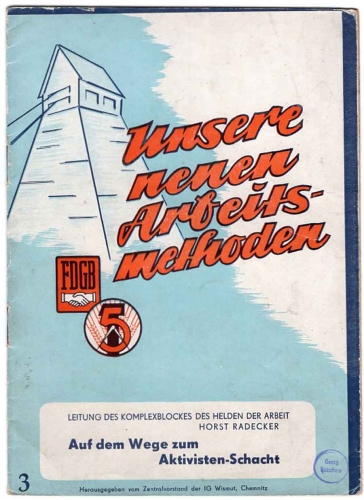 Mining "Our new working methods" IG Wismut 24 pages 1953