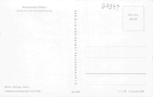 07343 Wurzbach Thüringen Schule und Gemeindeamt * 1960
