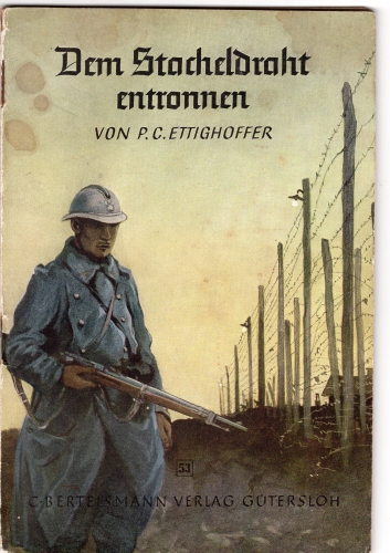 Escaping the barbed wire by P. C. Ettighoffer 32 pages