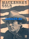 Mackennas Gold, Progress-Programm 45/70 Film for you with Omar Sharif and Telly Savalas