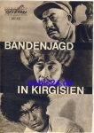 Gang hunt in Kyrgyzstan - Soviet film ​​​​​​​26/65 Progress Program