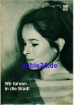 We Drive into the City (Andremo in Citta) Italian film Geraldine Chaplin, Federico Nino Castelnuovo 34/67 film for you program Attention no film or DVD!