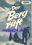 The mountain calls with Luis Trenker, Herbert Dirmoser, Heidemarie Hatheyer