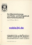 Zur Übereinstimmung von probe und Auflagedruck beim Farbenbuchdruck Springer & Möller Leipzig ca.1950 Heft 8 Seiten,gelocht,