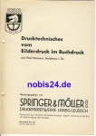 Drucktechnisches vom bilderdruck im Buchdruck Nr.26 Springer & Möller Leipzig ca.1950 Heft 15 Seiten,gelocht