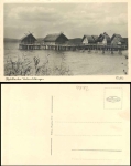 88690 Unteruhldingen Pfahlbauten * ca. 1940